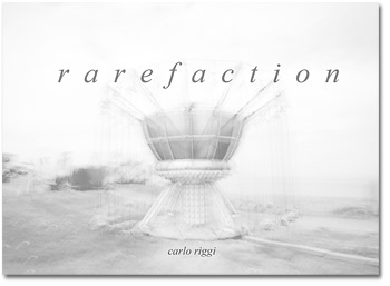 Carlo Riggi libro Rarefaction